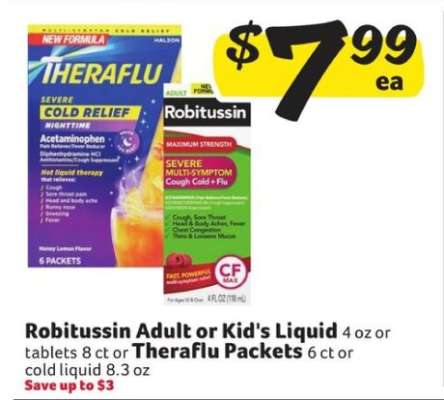 Robitussin Adult or Kid's Liquid or Theraflu Packets
