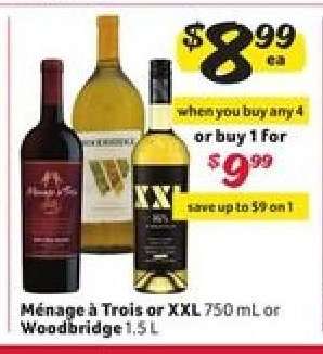 Ménage à Trois or XXL 750 mL or Woodbridge 1.5 L