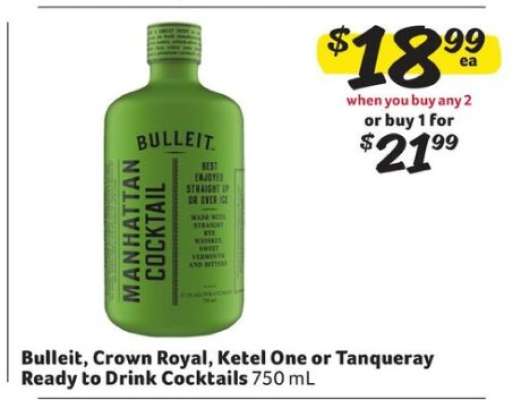 Bulleit, Crown Royal, Ketel One or Tanqueray Ready to Drink Cocktails