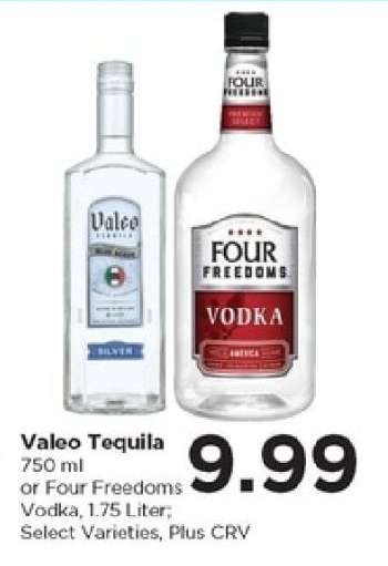 Valeo Tequila or Four Freedoms Vodka