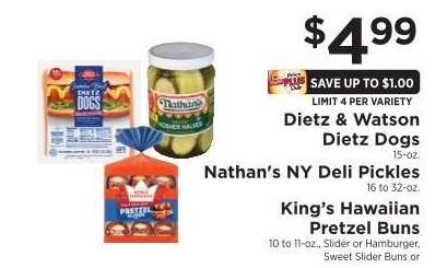 Dietz & Watson Dietz Dogs, Nathan’s NY Deli Pickles, King’s Hawaiian Pretzel Buns
