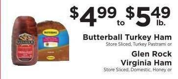 Butterball Turkey Ham or Glen Rock Virginia Ham