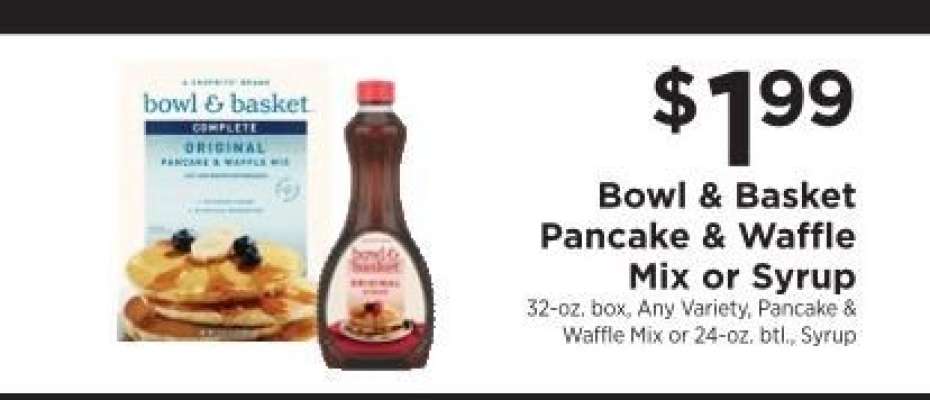 Bowl & Basket Pancake & Waffle Mix or Syrup