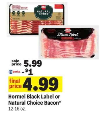 Hormel Black Label or Natural Choice Bacon