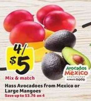 Hass Avocados from Mexico or Large Mangoes