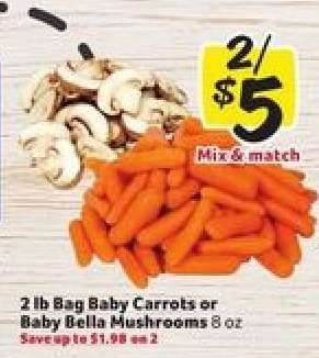 2 lb Bag Baby Carrots or Baby Bella Mushrooms 8 oz