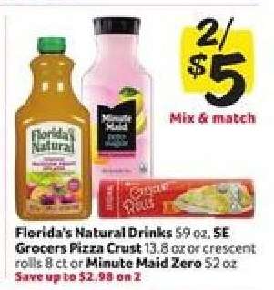 Florida's Natural Drinks, SE Grocers Pizza Crust, Minute Maid Zero