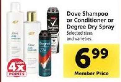 Dove Shampoo or Conditioner or Degree Dry Spray