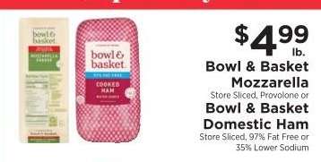 Bowl & Basket Mozzarella or Domestic Ham