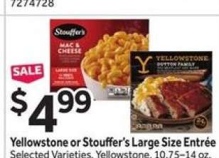 Yellowstone or Stouffer’s Large Size Entrée