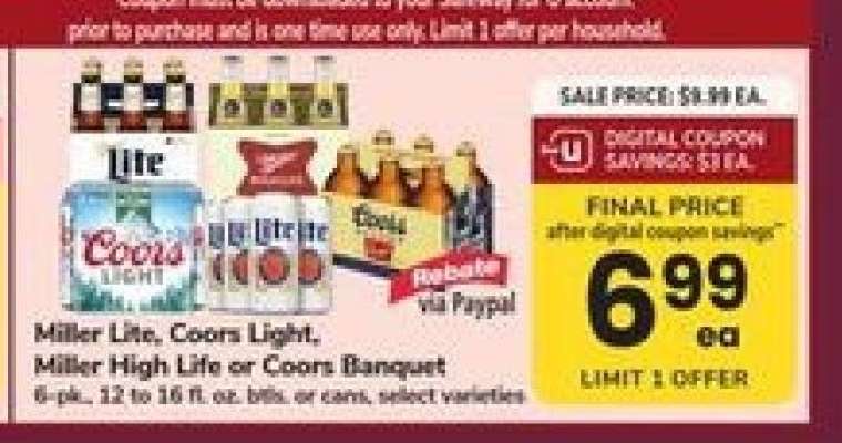 Miller Lite, Coors Light, Miller High Life or Coors Banquet