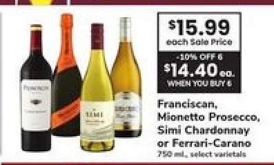 Franciscan, Mionetto Prosecco, Simi Chardonnay or Ferrari-Carano