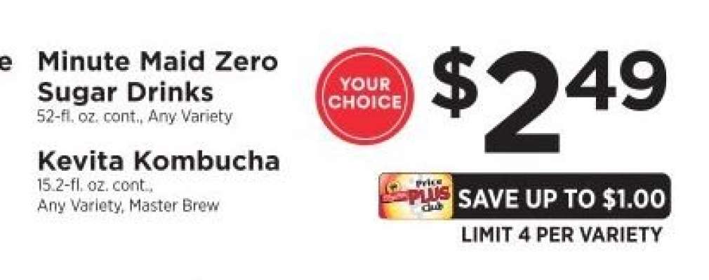 Minute Maid Zero Sugar Drinks or Kevita Kombucha