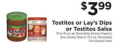 Tostitos or Lay’s Dips or Tostitos Salsa