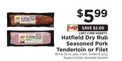 Hatfield Dry Rub Seasoned Pork Tenderloin or Filet