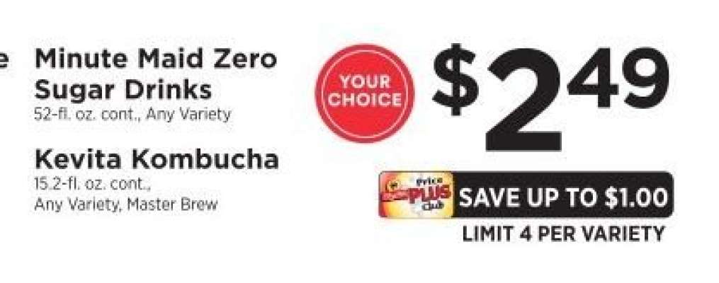 Minute Maid Zero Sugar Drinks or Kevita Kombucha