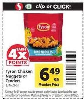 Tyson Chicken Nuggets or Tenders