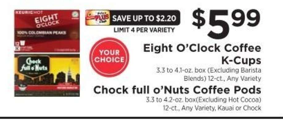 Eight O’Clock Coffee K-Cups or Chock full o’Nuts Coffee Pods