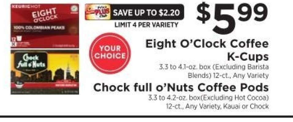 Eight O’Clock Coffee K-Cups / Chock full o’Nuts Coffee Pods