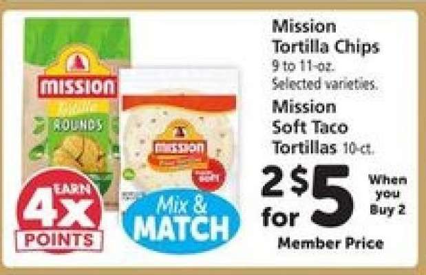 Mission Tortilla Chips / Soft Taco Tortillas