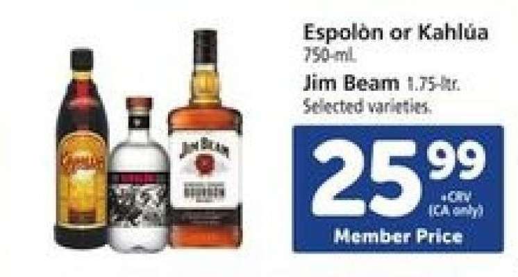 Espolòn or Kahlúa / Jim Beam