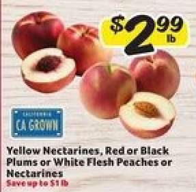 Yellow Nectarines, Red or Black Plums or White Flesh Peaches or Nectarines
