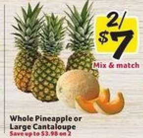 Whole Pineapple or Large Cantaloupe