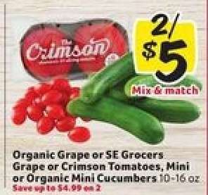 Organic Grape or SE Grocers Grape or Crimson Tomatoes, Mini or Organic Mini Cucumbers