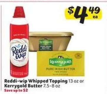 Reddi-wip Whipped Topping or Kerrygold Butter