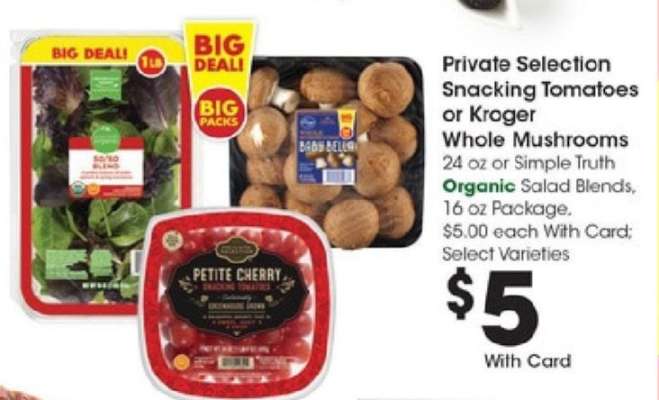 Private Selection Snacking Tomatoes or Kroger Whole Mushrooms