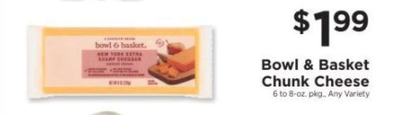Bowl & Basket Chunk Cheese