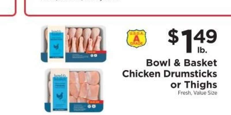 Bowl & Basket Chicken Drumsticks or Thighs