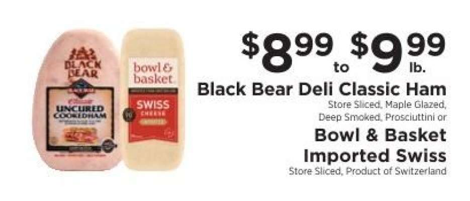 Black Bear Deli Classic Ham or Bowl & Basket Imported Swiss