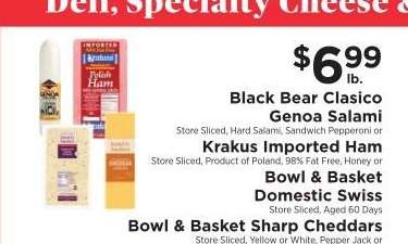 Black Bear Clasico Genoa Salami, Krakus Imported Ham, Bowl & Basket Domestic Swiss, Bowl & Basket Sharp Cheddars