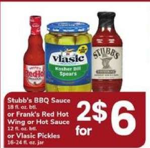Stubb's BBQ Sauce, Frank's Red Hot Wing or Hot Sauce, Vlasic Pickles