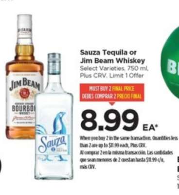 Sauza Tequila or Jim Beam Whiskey