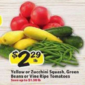 Yellow or Zucchini Squash, Green Beans or Vine Ripe Tomatoes