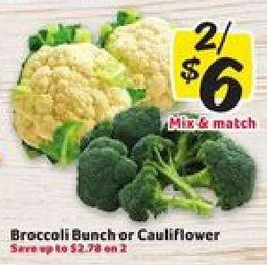 Broccoli Bunch or Cauliflower