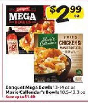 Banquet Mega Bowls or Marie Callender's Bowls