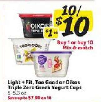 Light + Fit, Too Good or Oikos Triple Zero Greek Yogurt Cups