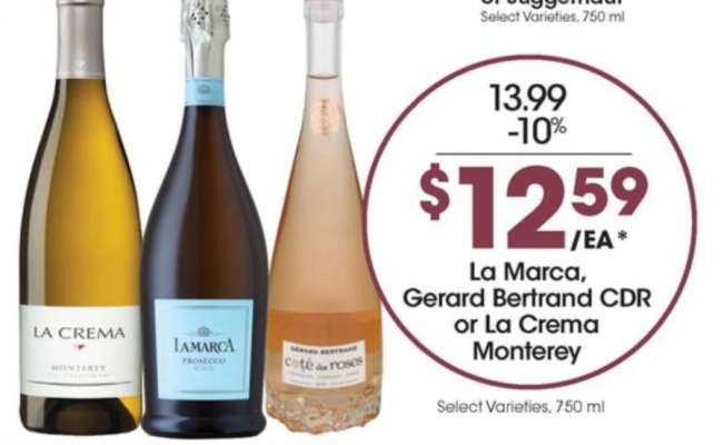 La Marca, Gerard Bertrand CDR or La Crema Monterey