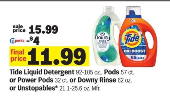 Tide Liquid Detergent or Pods or Power Pods or Downy Rinse or Unstopables