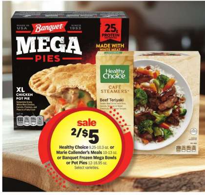 Healthy Choice or Marie Callender's Meals or Banquet Frozen Mega Bowls or Pot Pies