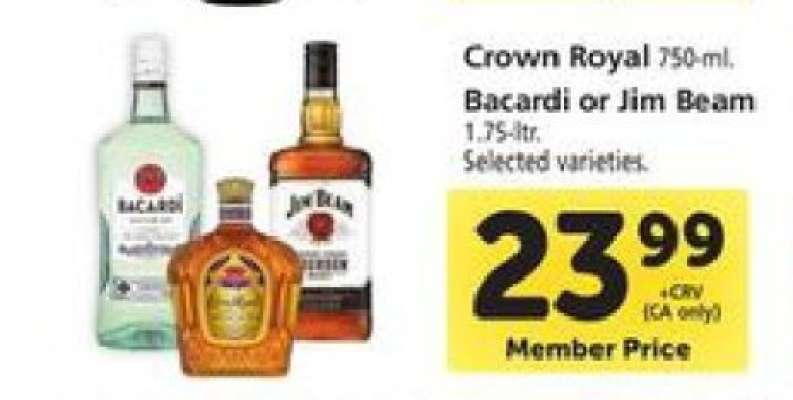 Crown Royal, Bacardi or Jim Beam