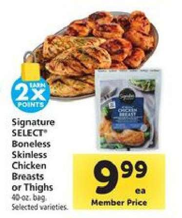 Signature SELECT Boneless Skinless Chicken Breasts or Thighs