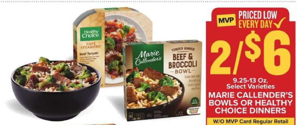 Marie Callender's Bowls or Healthy Choice Dinners
