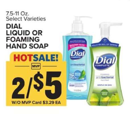 Dial Liquid or Foaming Hand Soap
