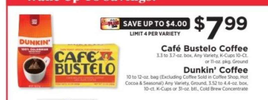 Café Bustelo Coffee & Dunkin’ Coffee