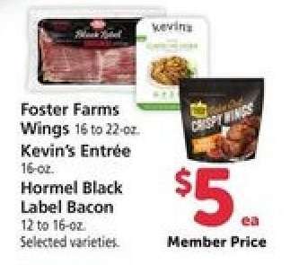 Foster Farms Wings, Kevin's Entrée, Hormel Black Label Bacon