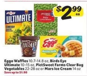 Eggo Waffles, Birds Eye Ultimate, PictSweet Farms Clear Bag Vegetables, Mars Ice Cream